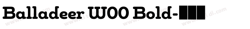 Balladeer W00 Bold字体转换